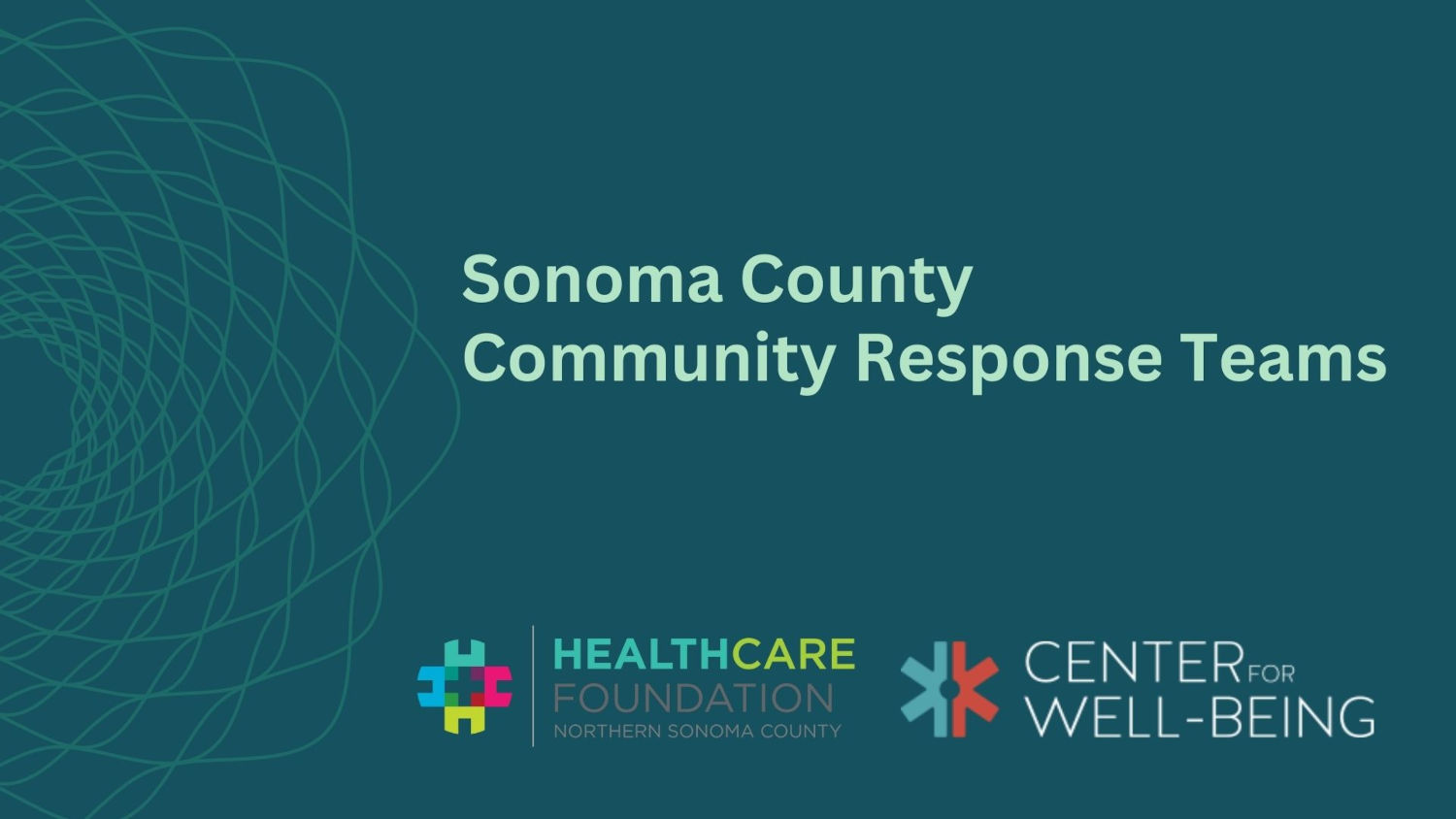 Community Response Teams Healthcare Foundation Northern Sonoma County